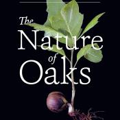 The Nature of Oaks - Tallamy